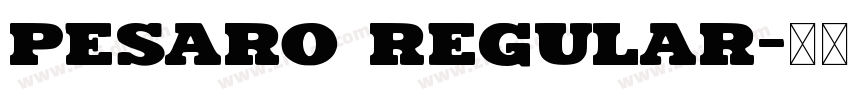 Pesaro Regular字体转换
